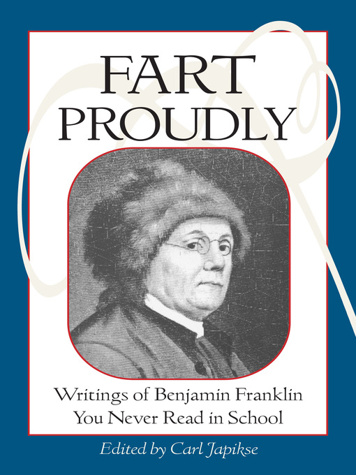 Title details for Fart Proudly by Benjamin Franklin - Available